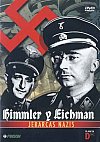 Himmler Y Eichman: Jerarcas Nazis